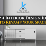 Top 4 Interior Design Ideas to Revamp Your Space